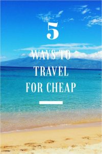 Read more about the article How to Travel Cheap 16 Ways to Travel for Cheap or Free